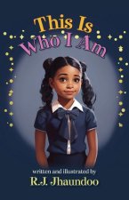 This Is Who I Am