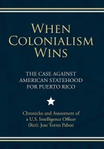 When Colonialism Wins