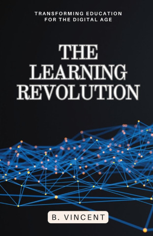 The Learning Revolution
