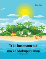 Ke K?lele Huaka?i Hihia i ka Mokupuni Manu (Hawaiian) The Great Egg-venture on Chicken Island
