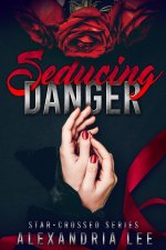 Seducing Danger
