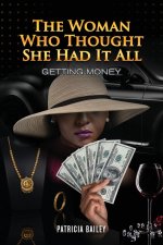 The Woman Who Thought She Had It All