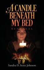 A Candle Beneath My Bed