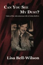 Can You See My Dust?