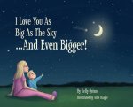 I Love You as Big as the Sky...and Even Bigger
