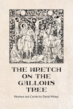 The Wretch on the Gallows Tree