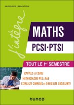 Maths PCSI-PTSI - Le  pas à pas pour réussir le 1er semestre