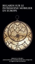 Regards sur le patrimoine des objets mobiliers en Europe