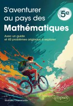 S'aventurer au pays des mathématiques - Niveau 5e