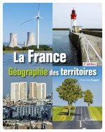 La France - Géographie des territoires - 3e édition