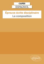 CAPES Espagnol 2025 - Épreuve écrite disciplinaire - La composition