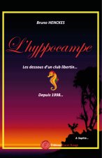 L'Hyppocampe, les dessous d'un club libertin...