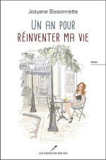 UN AN POUR REINVENTER MA VIE