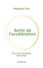 Sortir de l'accélération