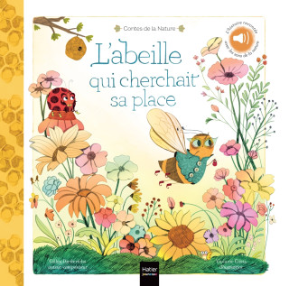 Contes de la nature - L'abeille qui cherchait sa place (Gilles Diederichs)(Brožovaná)