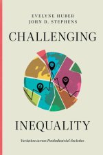 Challenging Inequality – Variation across Postindustrial Societies