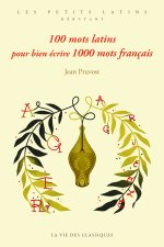 200 mots latins pour bien écrire 2000 mots français