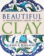 Beautiful Clay – A Traditional Craft as Art