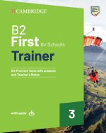 B2 First For Schools Trainer 3 Trainer with Answers with Downloadable Audio