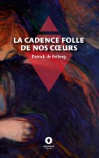 CADENCE FOLLE DE NOS COEURS