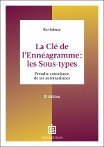 La Clé de l'Ennéagramme : les Sous-types - 4e éd.
