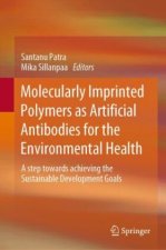Molecularly Imprinted Polymers as Artificial Antibodies for the Environmental Health