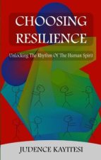 Choosing Resilience
