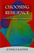 Choosing Resilience
