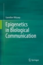 Epigenetics in Biological Communication
