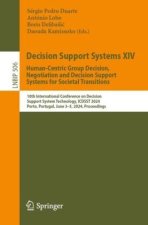 Decision Support Systems XIV. Human-Centric Group Decision, Negotiation and Decision Support Systems for Societal Transitions