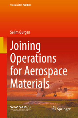 Joining Operations for Aerospace Materials