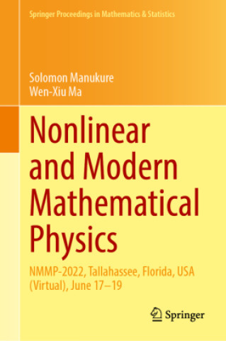 Nonlinear and Modern Mathematical Physics (Solomon Manukure,Wen-Xiu Ma)(Pevná)