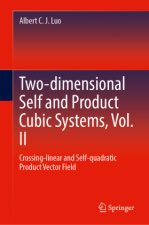 Two-dimensional Self and Product Cubic Systems, Vol. II
