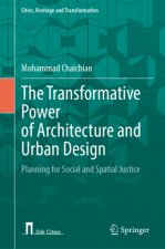 The Transformative Power of Architecture and Urban Design