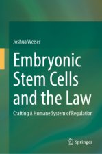 Embryonic Stem Cells and the Law