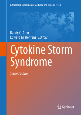 Cytokine Storm Syndrome (Randy Q. Cron,Edward M. Behrens)()