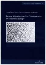 Return Migration and its Consequences in Southeast Europe