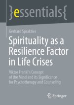 Spirituality as a Resilience Factor in Life Crises