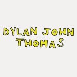 Dylan John Thomas