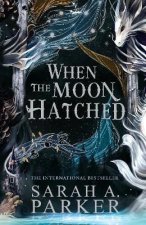 The When the Moon Hatched