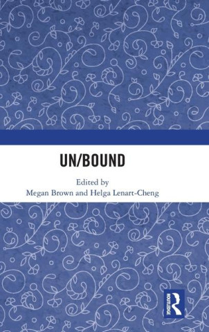 Un/Bound