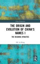 Origin and Evolution of China's Names I