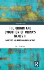 Origin and Evolution of China's Names II