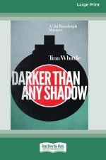 Darker Than Any Shadow