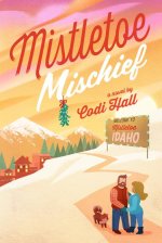 Mistletoe Mischief