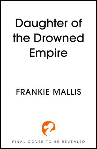 Daughter of the Drowned Empire