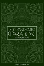 My Pandemic Paradox