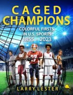 Caged Champions