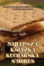 NAJLEPSZA KSI??KA KUCHARSKA S'MORES