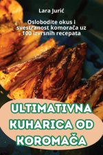 ULTIMATIVNA KUHARICA OD KOROMA?A